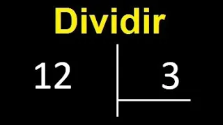 divide 12 by 3 how to divide