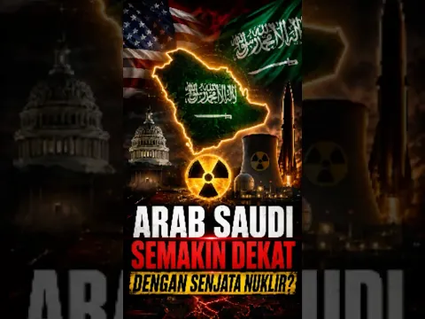 Arab Saudi Semakin Dekat dengan Senjata Nuklir?