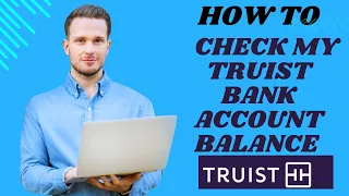 How to check my Truist bank account balance I S M TECH