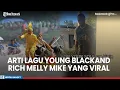 Download Lagu Arti Lagu Young Black and Rich Melly Mike Viral, Tren Viral Pacu Jalur 'Aura Farming'