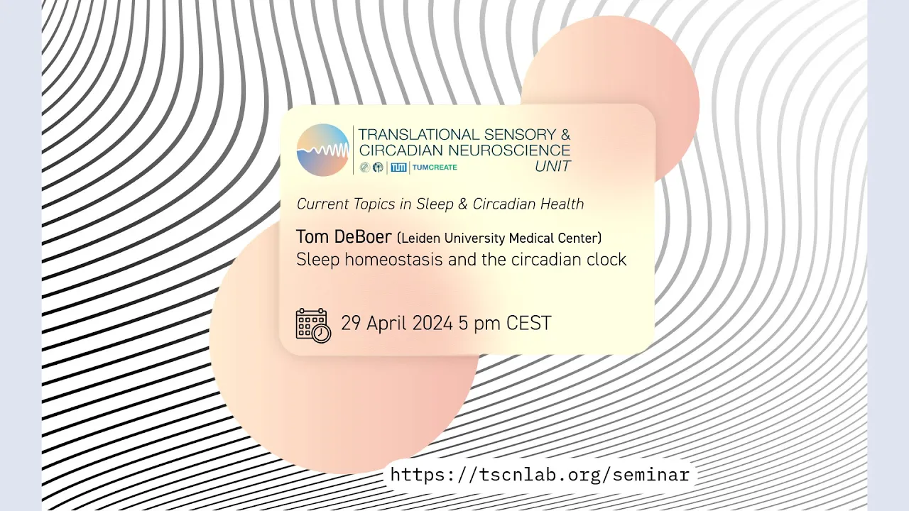 Tom DeBoer: Sleep homeostasis and the circadian clock