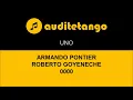 UNO - ARMANDO PONTIER - ROBERTO GOYENECHE - 0000 - TANGO CANTATO