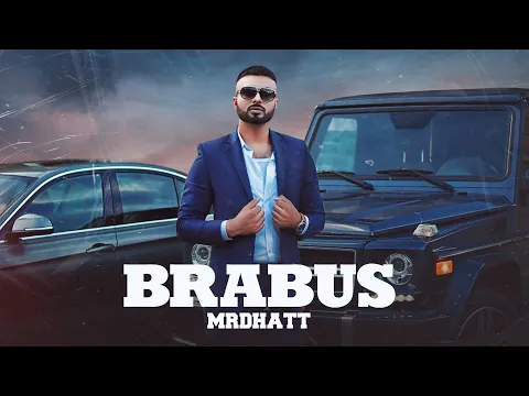 Download MP3 Brabus (Full Video) Mr Dhatt | Parth Parashar | Japjeet Dhillon | Latest Punjabi Songs 2020