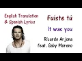 Ricardo Arjona  - Fuiste tú Lyrics English and Spanish (feat Gaby Moreno) Translation