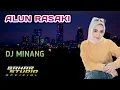Download Lagu ALUN RASAKI - FAUZANA - DJ MINANG REMIX
