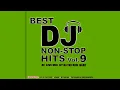 BEST DJ NON-STOP HITS VOL.9