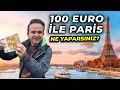 What You Can Do in Paris with 100 Euros - Here s EVERYTHING You Need to Know