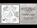 Autotelic - "Misteryoso" (Radio Edit)