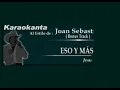 Karaokanta - Joan Sebastian - Eso y más