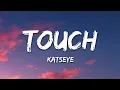 Download Lagu KATSEYE - Touch (Lyrics)