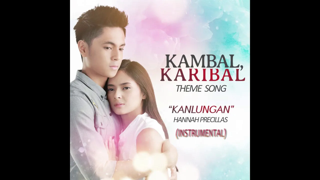 Hannah Precillas - Kanlungan (Kambal Karibal Theme Song) (Instrumental)