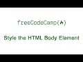 Basic CSS - Style the HTML Body Element