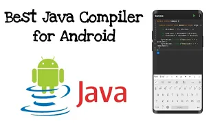 How to run java code in android Java Compiler for Android How to compile java code in android