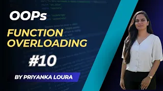 Function Overloading Compile Time Polymorphism OOPs Priyanka Loura