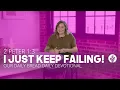 I Just Keep Failing - Daily Devotion