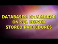 Databases RaiseError on SQL Server stored procedures