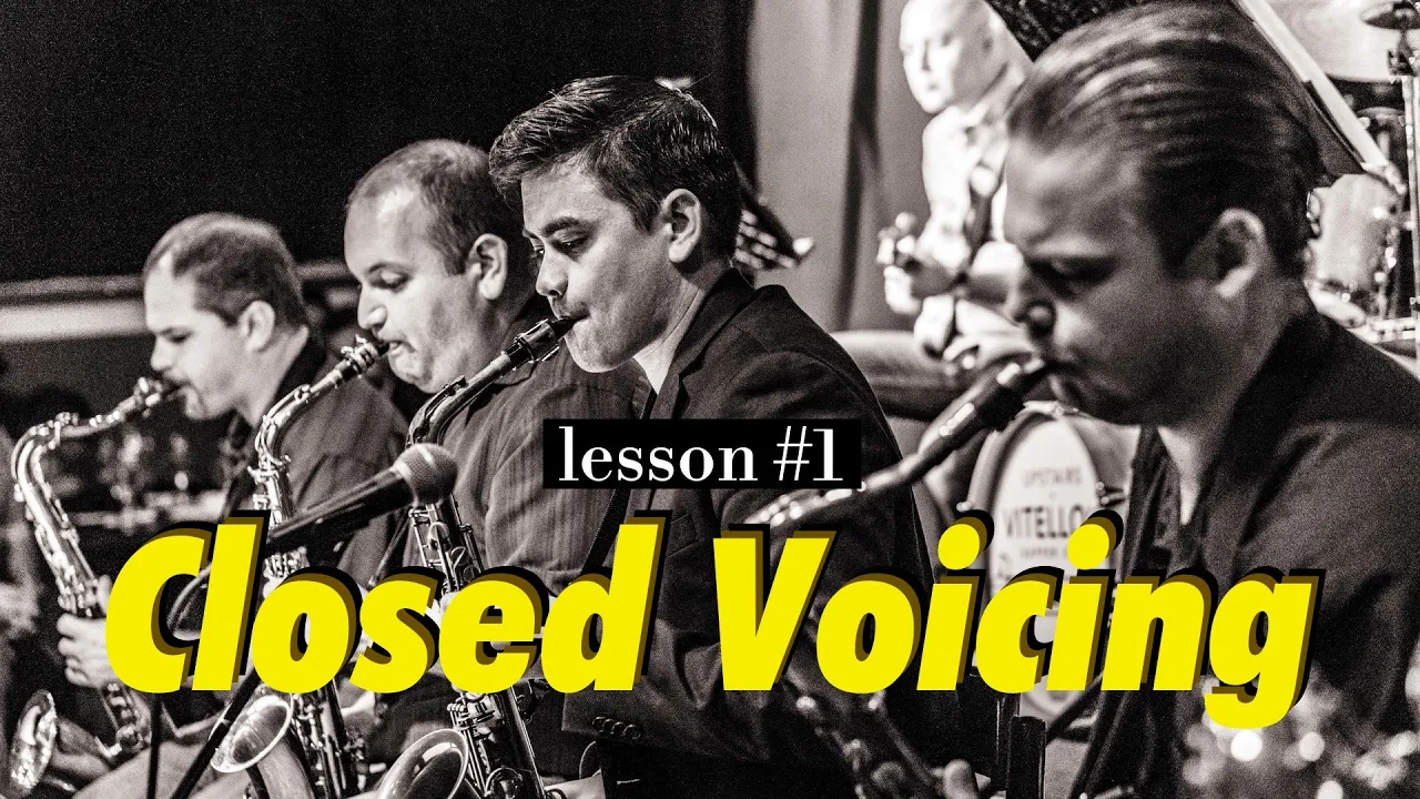 Closed Voicing, pt. 1 - Big Band Arranging SECRETS REVEALED