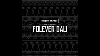 bongo beats feat unjoko folever dali