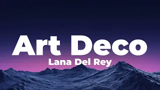 lana del rey art deco lyrics