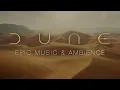 Download Lagu Dune | Epic Music \u0026 Ambience