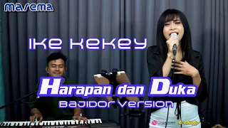 Download HARAPAN DAN DUKA - KRISTINA - Cover By IKE KEKEY - BAJIDOR VERSION MP3