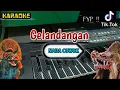 Download Lagu GELANDANGAN - KARAOKE || VERSI KOPLO JARANAN NADA COWOK