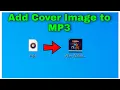 Download Lagu How to Add Album Art Cover Image to Any MP3 song file