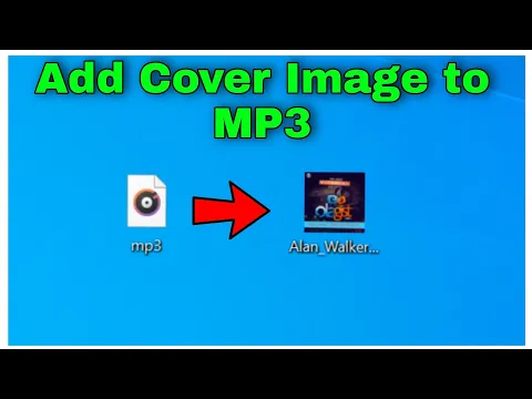 Download MP3 How to Add Album Art Cover Image to Any MP3 song file