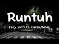 Download Lagu Runtuh - Feby Putri ft. Fiersa Besari (lirik vidio)   Kita Hanyalah Manusia Yang Terluka.