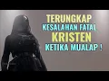 Lagu TERUNGKAP KESALAHAN FATAL KRISTEN KETIKA MUALAP