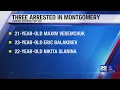 Three charged in connection with Montgomery shooting explosives