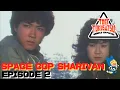 Download Lagu Polisi Angkasa Sharivan (Episode 2)