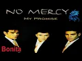 No Mercy - Bonita (1996)