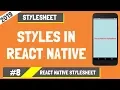 React Native Tutorial 8 React Native Stylesheet Styles In React Native 2019