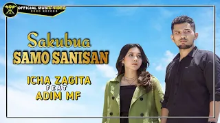 Download Icha Zagita ft Adim MF - SAKUBUA SAMO SANISAN (Official Music Video) MP3