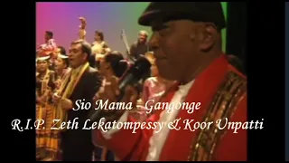 Download Sio Mama - Gandonge R.I.P. Zeth Lekatompessy \u0026 Koor Unpatti MP3