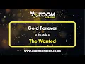 Download Lagu The Wanted - Gold Forever - Karaoke Version from Zoom Karaoke