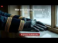 War and Peace, Volume 4 by Leo Tolstoy - Full Audiobook (Part 1 of 2)