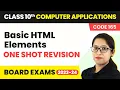Basic HTML Elements - One Shot Revision Class 10 Computer Applications Ch 3 Code 165 2022-23
