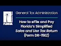 How to eFile and Pay Florida s Simplified Sales and Use Tax Return Form DR-15EZ