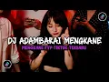 Download Lagu DJ ADAMBARAI MENGKANE FYP TIKTOK ( SLOWED \u0026 REVERB ) 🎧🎧