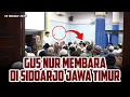 Lagu GUS NUR MEMBARA DI SIDOARJO