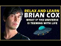 Download Lagu 1 Hour of Brian Cox to Sleep: What if the Universe is Full of Life?