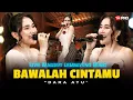 Download Lagu BAWALAH CINTAMU - Dara Ayu (Live Dangdut Lembayung Music) | Bila memang kau masih mencintainya