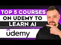 5 Courses on Udemy to Learn AI 2026 - Udemy AI Course From Beginner to Pro