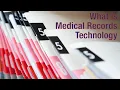 What is Medical Records Technology