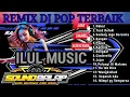 Download Lagu REMIX DJ POP TERBAIK 2025