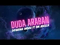 Download Lagu DUDA ARABAN (DIFARINA INDRA FT OM ADELLA) || FULL LYRIC LAGU
