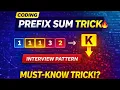Subarray Sum Equals K Prefix Sum Interview Trick LeetCode 560