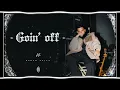 Goin Off (Official Video) Karan Aujla | Mxrci | Latest Punjabi Songs 2024